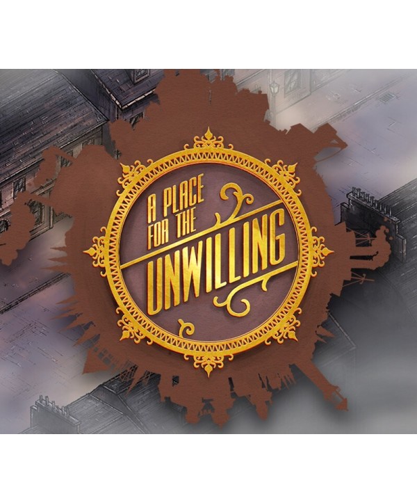 A Place for the Unwilling Steam Key GLOBAL